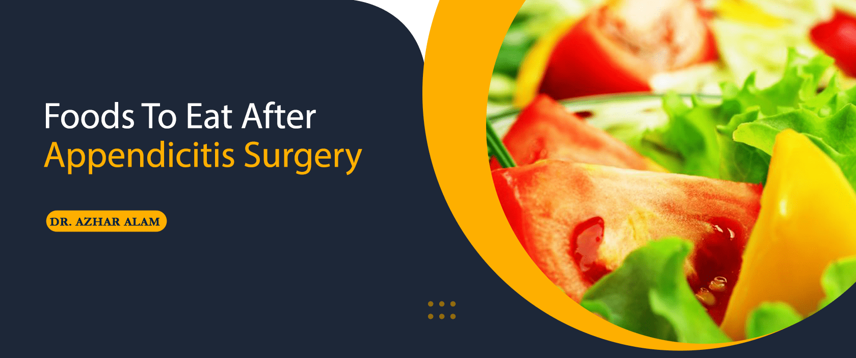 foods-to-eat-after-appendicitis-surgery-dr-azhar-alam