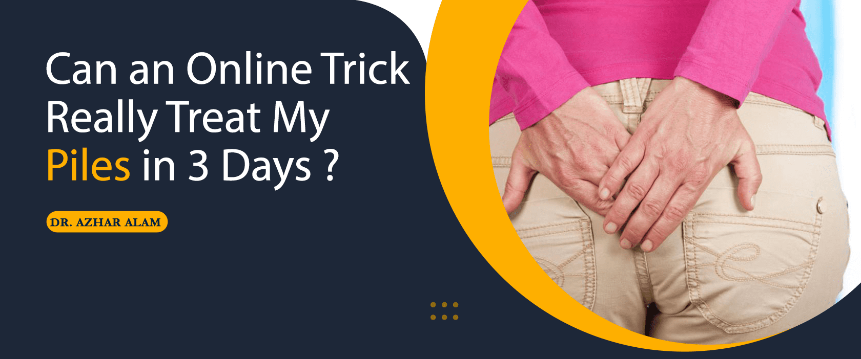 Can an online trick really treat my piles in 3 days