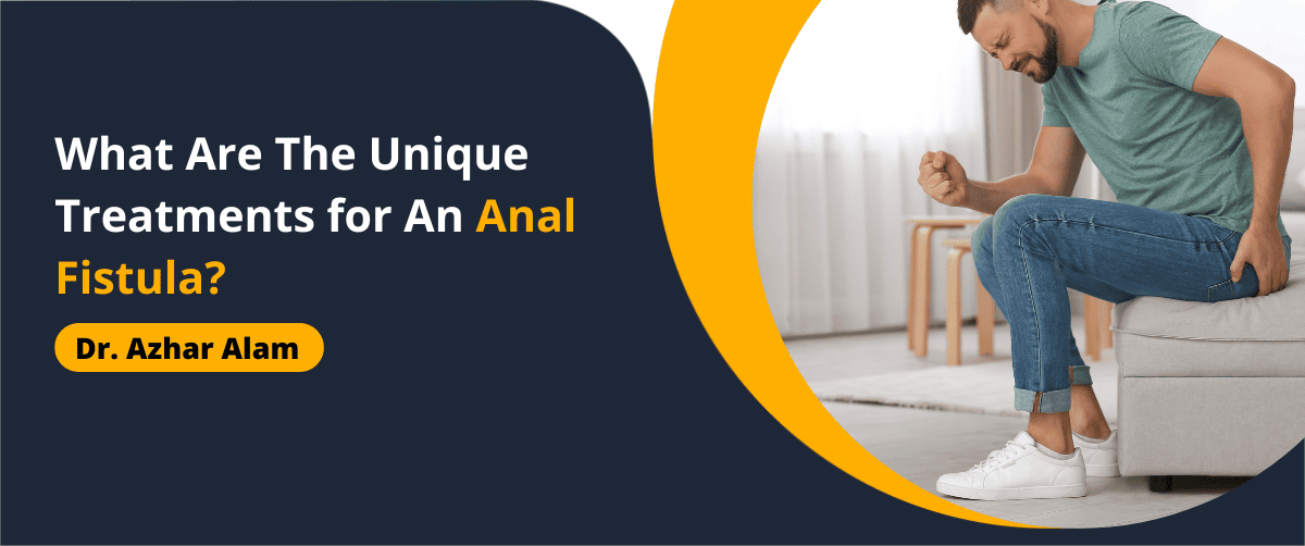 Treatments for an Anal Fistula